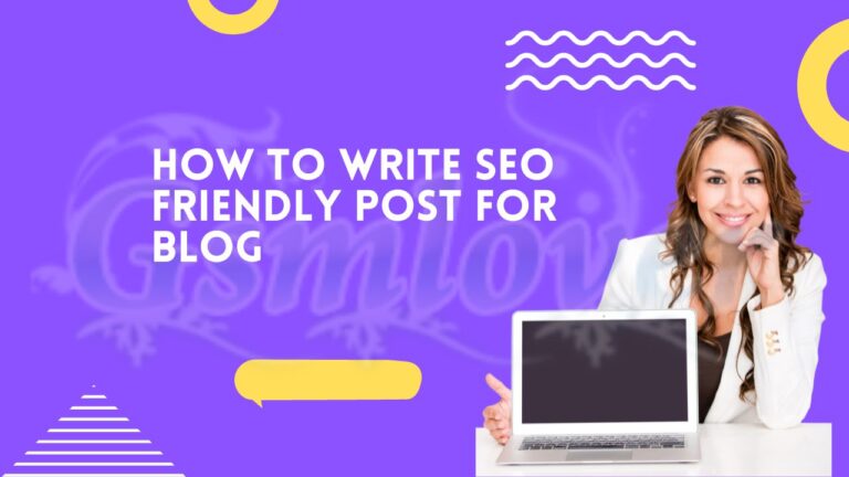 How to write SEO friendly post for blog